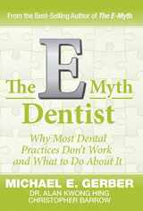 9781618350251-1618350250-The E-Myth Dentist (E-myth Expert)