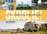 9781635860726-1635860725-Skoolie!: How to Convert a School Bus or Van into a Tiny Home or Recreational Vehicle