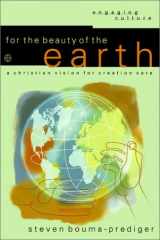 9780801022982-0801022983-For the Beauty of the Earth: A Christian Vision for Creation Care (Engaging Culture)