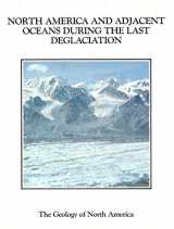 9780813752037-0813752035-North America and Adjacent Oceans During the Last Deglaciation (Geology of North America)
