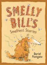 9781845394714-1845394712-Smelly Bill's Smelliest Stories
