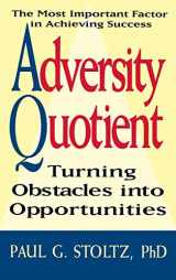 9780471178927-0471178926-Adversity Quotient: Turning Obstacles into Opportunities