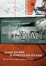 9780802444066-0802444067-Get in the Game: A Spiritual Workout for Athletes