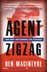 9780307353412-0307353419-Agent Zigzag: A True Story of Nazi Espionage, Love, and Betrayal