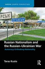 9781032043173-1032043172-Russian Nationalism and the Russian-Ukrainian War: Autocracy-Orthodoxy-Nationality (Europa Country Perspectives)