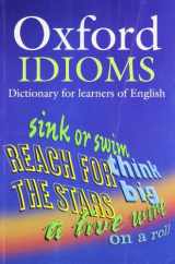 9780194317238-0194317234-Oxford Idioms Dictionary