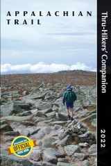 9781944958305-1944958304-Appalachian Trail Thru-Hikers' Companion 2022