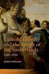 9780198867357-0198867352-Catholic Identity and the Revolt of the Netherlands, 1520-1635 (The Past and Present Book Series)
