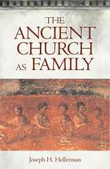9780800632489-0800632486-The Ancient Church as Family