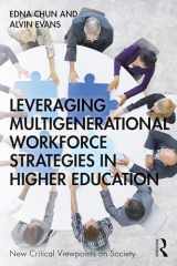 9780367713430-0367713438-Leveraging Multigenerational Workforce Strategies in Higher Education (New Critical Viewpoints on Society)