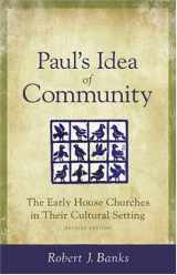 9781565630505-1565630505-Paul's Idea of Community: The Early House Churches in Their Cultural Setting