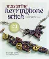 9781596686328-1596686324-Mastering Herringbone Stitch: The Complete Guide