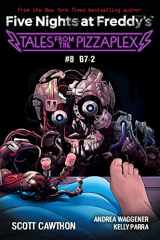 9781338873979-1338873970-Tales from the Pizzaplex #8: B7-2: An AFK Book (Five Nights at Freddy's)