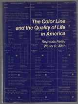 9780871542243-0871542242-The Color Line and the Quality of Life in America