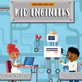 9781710129878-1710129875-Kid Engineers (stem books for kids)
