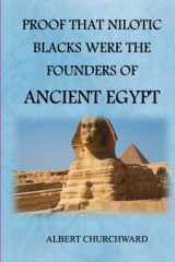 9781943138401-1943138400-Proof That Nilotic Blacks Were The Founders Of Ancient Egypt