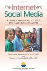 9781558334922-1558334920-The Internet and Social Media: A Legal and Practical Guide for Catholic Educators