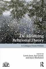 9781138080164-1138080160-De-Idealizing Relational Theory (Relational Perspectives Book Series)