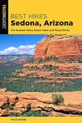 9781493034536-1493034537-Best Hikes Sedona: The Greatest Views, Desert Hikes, and Forest Strolls
