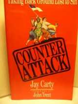 9780880702331-0880702338-Counter Attack: Taking Back Ground Lost to Sin
