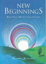 9780963739643-0963739646-New Beginnings: Raja Yoga Meditation Course