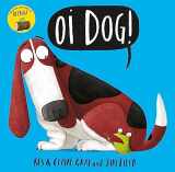 9781444919592-1444919598-Oi Dog! (Oi Frog and Friends) [Paperback] Kes Gray, Claire Gray