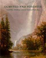 9781952620348-1952620341-Olmsted and Yosemite: Civil War, Abolition, and the National Park Idea