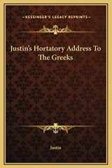 9781169197626-1169197620-Justin's Hortatory Address To The Greeks