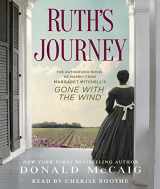 9781442374461-1442374462-Ruth's Journey: The Authorized Novel of Mammy from Margaret Mitchell's Gone with the Wind