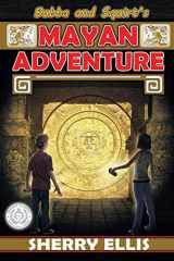 9781939844705-1939844703-Bubba and Squirt's Mayan Adventure
