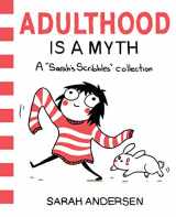 9781449474195-1449474195-Adulthood is a Myth: A Sarah's Scribbles Collection (Volume 1)