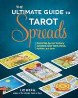 9781592337163-1592337163-The Ultimate Guide to Tarot Spreads: Reveal the Answer to Every Question about Work, Home, Fortune, and Love (Volume 2) (The Ultimate Guide to..., 2)