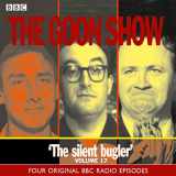 9780563552925-0563552921-The Goon Show: Volume 17: The Silent Bugler (17) (Goon Show, 17)