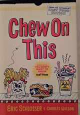9780618710317-0618710310-Chew on This: Everything You Don't Want To Know About Fast Food