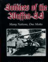 9780921991427-0921991428-Soldiers of the Waffen-SS: Many Nations, One Motto