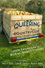 9781479830770-1479830771-Queering the Countryside: New Frontiers in Rural Queer Studies (Intersections, 11)