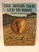 9780297761013-0297761013-Roads That Led to Rome