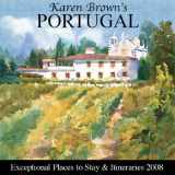 9781933810317-1933810319-Karen Brown's Portugal 2008: Exceptional Places to Stay and Itineraries
