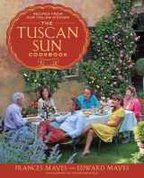 9780307885289-0307885283-The Tuscan Sun Cookbook: Recipes from Our Italian Kitchen