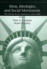 9781570033131-1570033137-Ideas, Ideologies and Social Movements: The United States Experience Since 1800