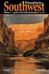 9780916189266-0916189260-Photographing the Southwest: Vol. 2 - Arizona (3rd Edition)