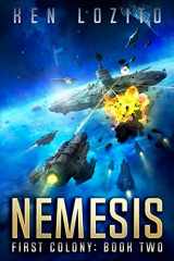9781945223143-1945223146-Nemesis (First Colony)