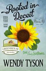 9781432863524-1432863525-Rooted in Deceit (A Greenhouse Mystery)