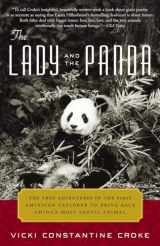 9780375759703-0375759700-The Lady and the Panda: The True Adventures of the First American Explorer to Bring Back China's Most Exotic Animal