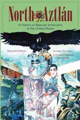 9780882952437-0882952439-North to Aztlan: A History of Mexican Americans inthe United States, Second Edition