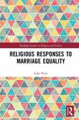 9781138633612-1138633615-Religious Responses to Marriage Equality (Routledge Studies in Religion and Politics)