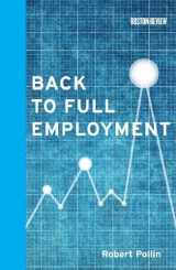 9780262017572-0262017571-Back to Full Employment (Boston Review Book)