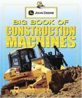 9780756644383-0756644380-Big Book of Construction Machines (John Deere)