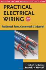9780971977921-0971977925-Practical Electrical Wiring: Residential, Farm, Commercial and Industrial: Based on the 2008 National Electrical Code