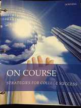 9781285101644-1285101642-CPD 150 "Strategies for College Success" - Chandler-Gilbert Community College ("On Course: Strategies for College Success")